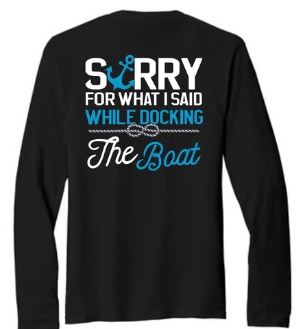 I'm Sorry For What I Said Long Sleeve